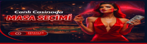 Canlı Casinoda Masa Seçimi